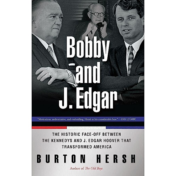Bobby and J. Edgar Revised Edition, Burton Hersh