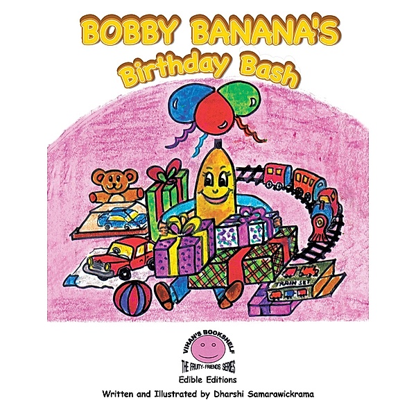 Bobby Banana's Birthday Bash, Dharshi Samarawickrama