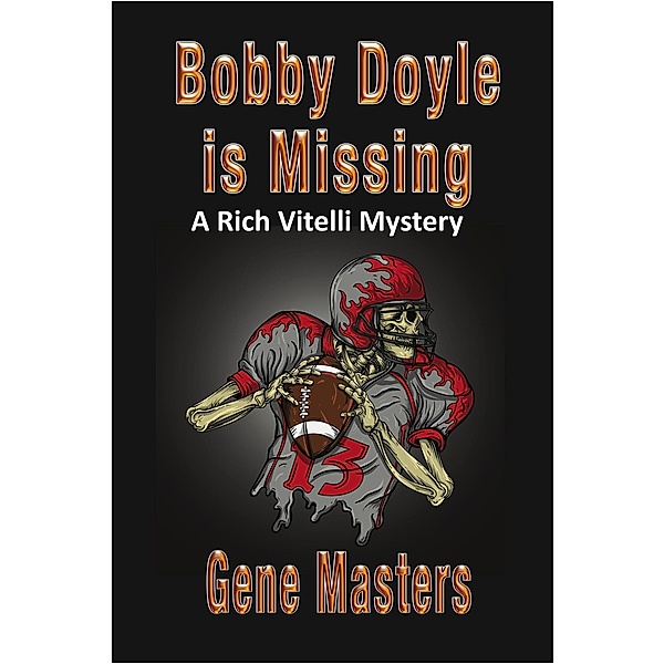Bobby Doyle is Missing: A Rich Vitelli Mystery / A Rich Vitelli Mystery, Gene Masters