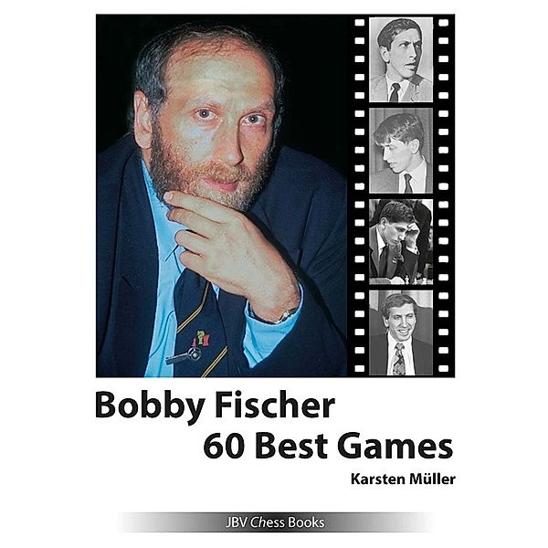 Bobby Fischer 60 Best Games, Karsten Müller