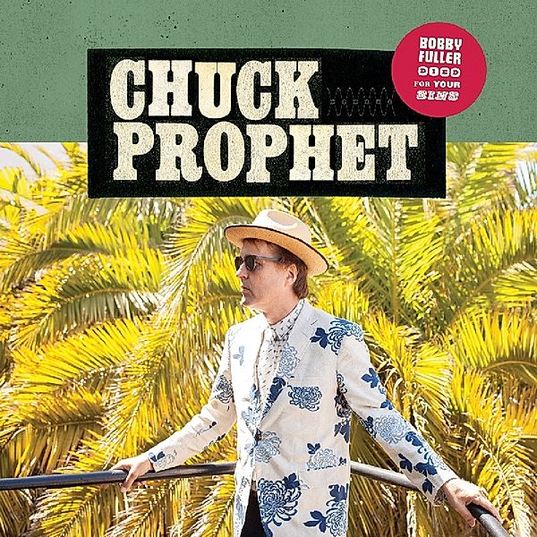 Bobby Fuller Died For Your Sins (Vinyl), Chuck Prophet