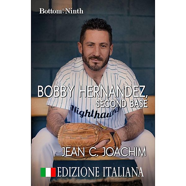 Bobby Hernandez, Second Base (Edizione Italiana) / Bottom of the Ninth (Edizione Italiana), Jean Joachim