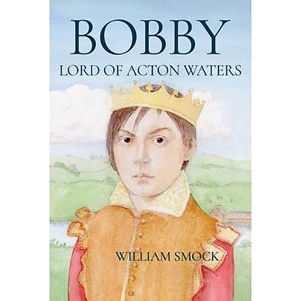 Bobby, Lord of Acton Waters, William Smock