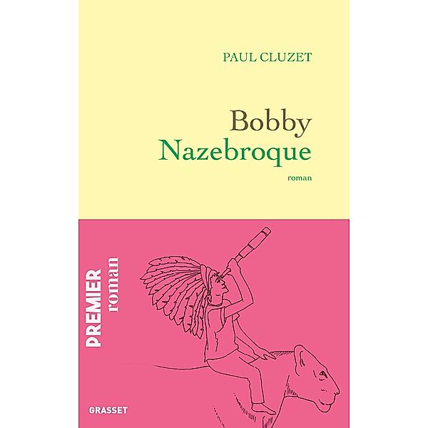 Bobby Nazebroque / Littérature Française, Paul Cluzet