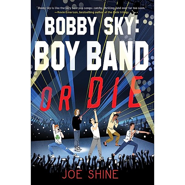 Bobby Sky: Boy Band or Die, Joe Shine