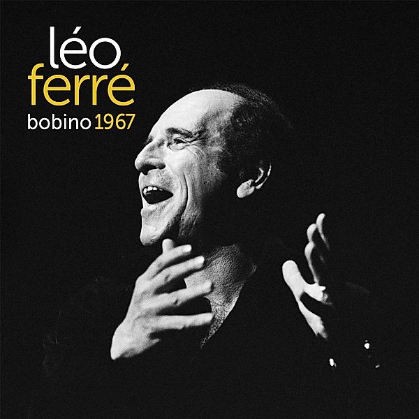 Bobino 67, Leo Ferre