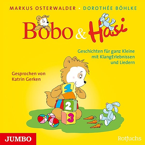 Bobo & Hasi - 1 - Bobo & Hasi. Geschichten für ganz Kleine mit KlangErlebnissen und Liedern, Markus Osterwalder, Dorothée Böhlke