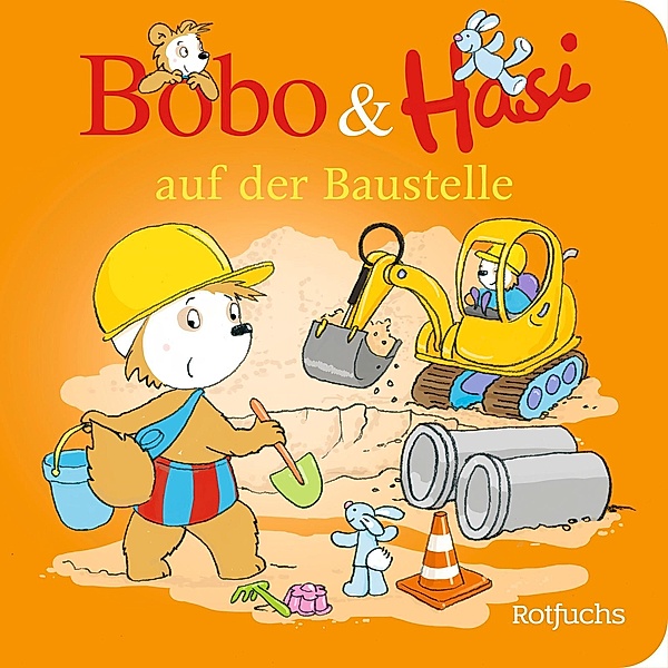Bobo & Hasi auf der Baustelle, Dorothée Böhlke