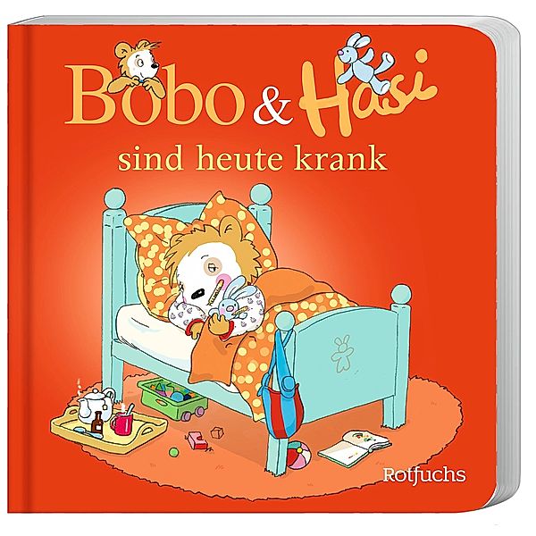 Bobo & Hasi sind heute krank / Bobo & Hasi Bd.5, Dorothée Böhlke