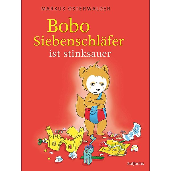 Bobo ist stinksauer / Bobo Siebenschläfer: Bilderbücher Bd.2, Diana Steinbrede