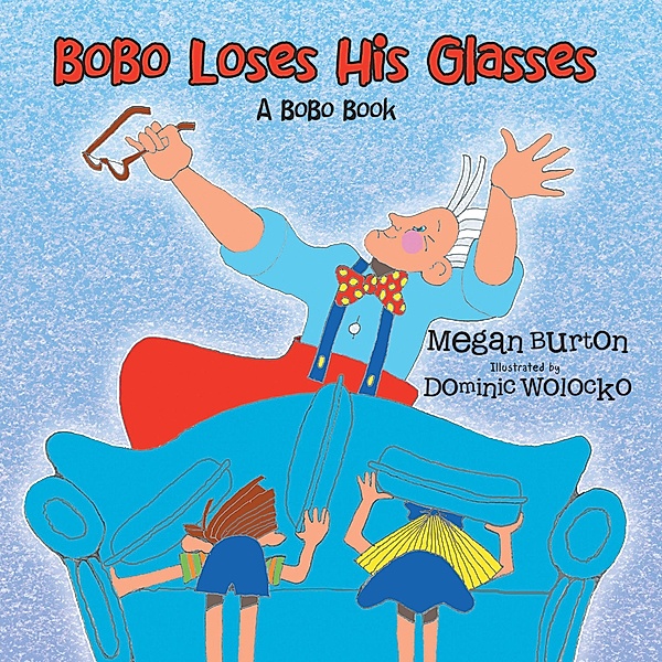 Bobo Loses His Glasses, Megan Burton