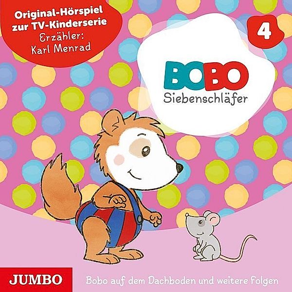 Bobo Siebenschläfer - Bobo auf dem Dachboden und weitere Folgen.Tl.4,Audio-CD, Markus Osterwalder