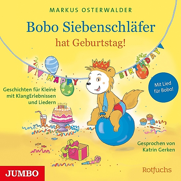 Bobo Siebenschläfer - Bobo Siebenschläfer hat Geburtstag!, Markus Osterwalder, Diana Steinbrede