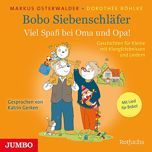 Bobo Siebenschläfer - Bobo Siebenschläfer. Viel Spass bei Oma und Opa!, Markus Osterwalder, Dorothée Böhlke