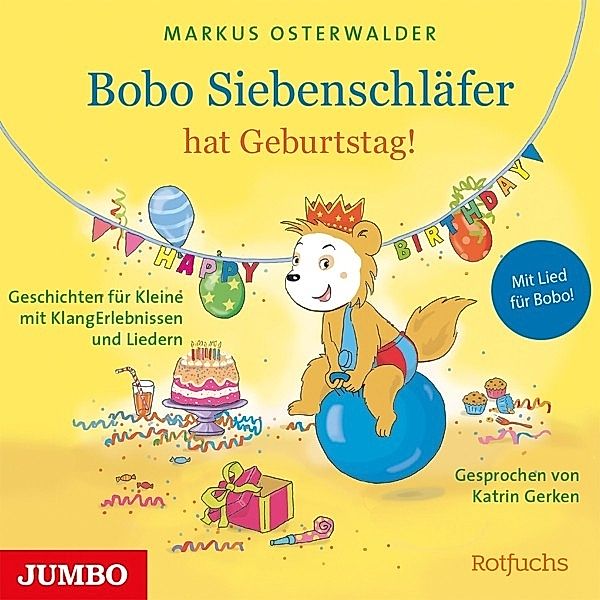 Bobo Siebenschläfer hat Geburtstag! (Geschichten für Kleine, Markus Osterwalder, Katrin Gerken