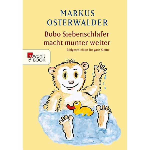 Bobo Siebenschläfer macht munter weiter / Bobo Siebenschläfer, Markus Osterwalder