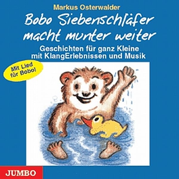 Bobo Siebenschläfer macht munter weiter - Mit Lied,1 Audio-CD, Markus Osterwalder