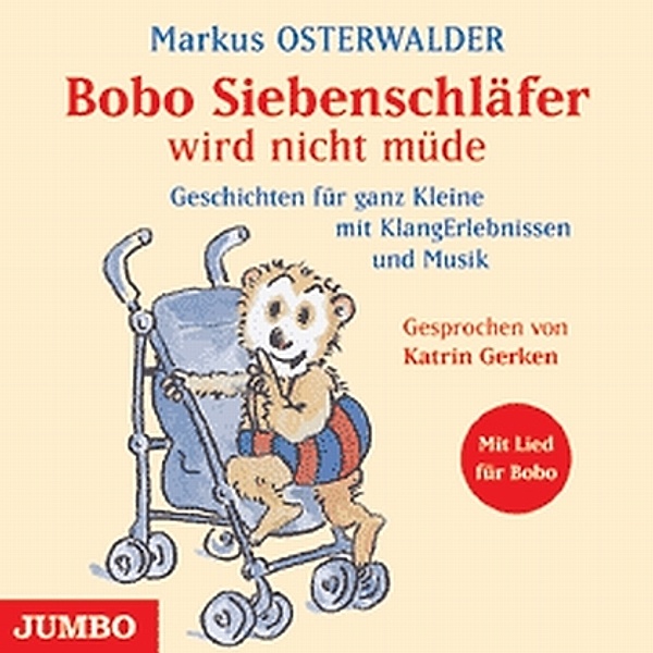 Bobo Siebenschläfer wird nicht müde,Audio-CD, Markus Osterwalder