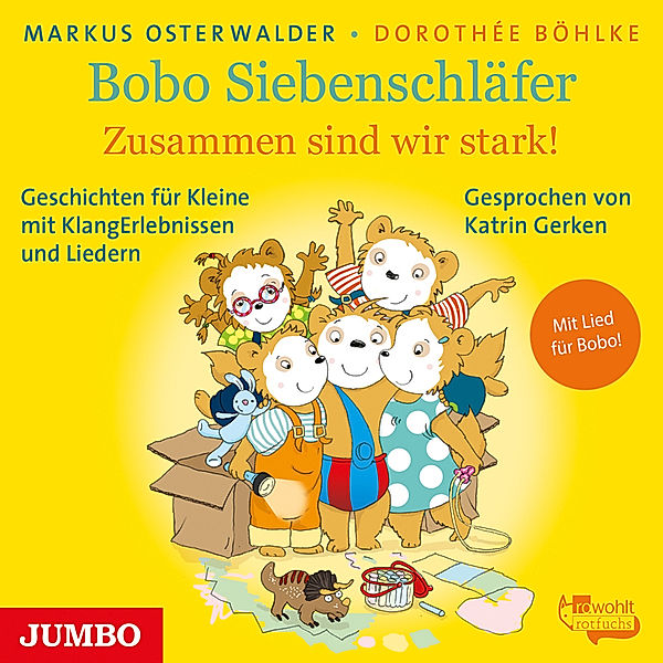 Bobo Siebenschläfer. Zusammen sind wir stark,Audio-CD, Markus Osterwalder, Dorothée Böhlke