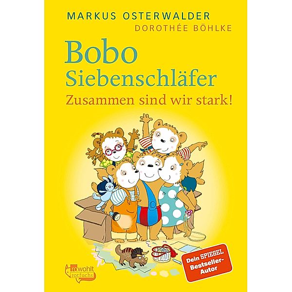 Bobo Siebenschläfer: Zusammen sind wir stark! / Bobo Siebenschläfer: Neue Abenteuer zum Vorlesen ab 4 Jahre Bd.4, Markus Osterwalder