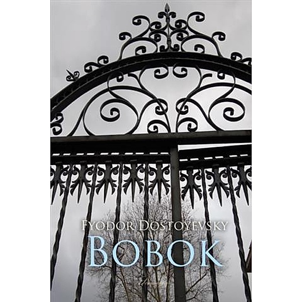Bobok, Fyodor Dostoyevsky
