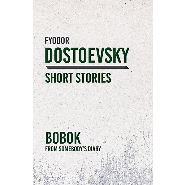 Bobok, Fyodor Dostoevsky