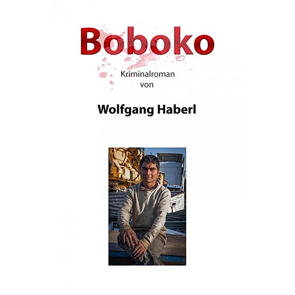 Boboko, Wolfgang Haberl