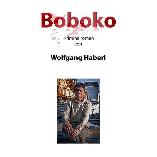 Boboko, Wolfgang Haberl