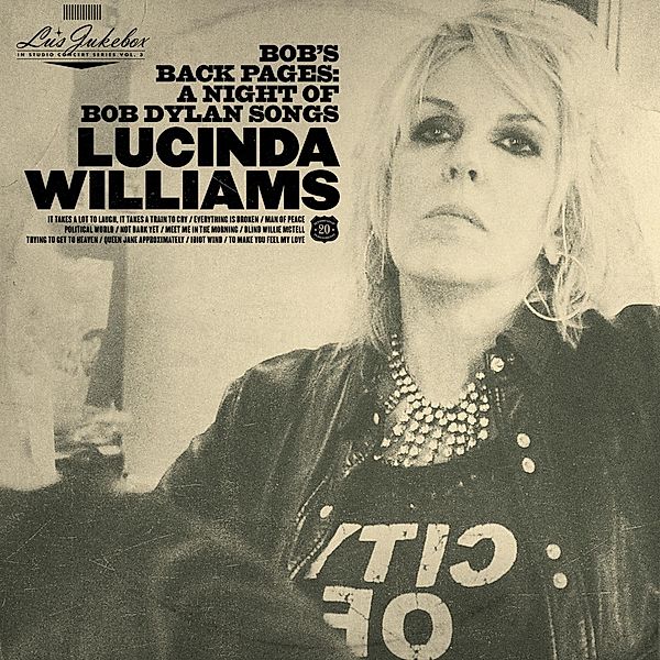 Bob'S Back Pages-A Night Of Bob Dylan Songs: Lu' (Vinyl), Lucinda Williams