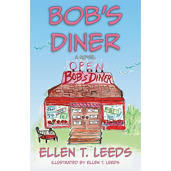 Bob's Diner, Ellen T. Leeds