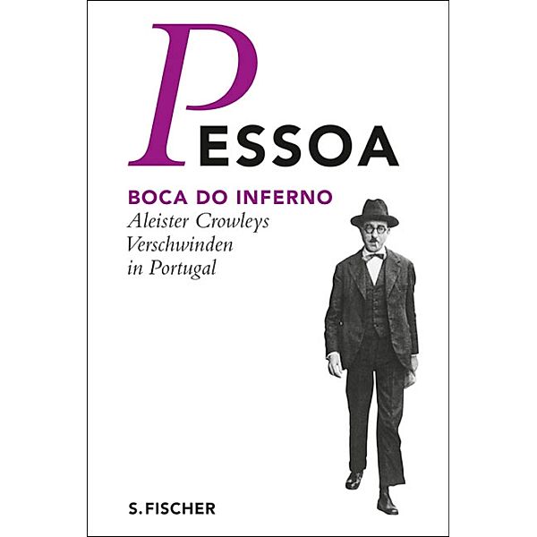 Boca do Inferno / Fernando Pessoa Werkausgabe, Fernando Pessoa