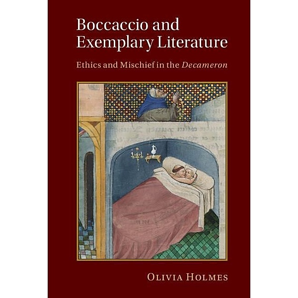 Boccaccio and Exemplary Literature, Olivia Holmes