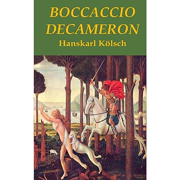 Boccaccio - Decameron - erotische Novellen - Interpretation, Hanskarl Kölsch