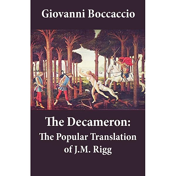 Boccaccio, G: Decameron: The Popular Translation of J.M. Rig, Giovanni Boccaccio