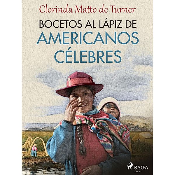 Bocetos al lápiz de americanos célebres, Clorinda Matto De Turner