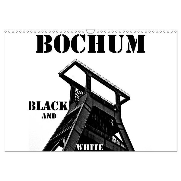 Bochum Black and White (Wandkalender 2024 DIN A3 quer), CALVENDO Monatskalender, Dominik Lewald