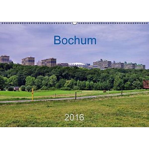 Bochum / Geburtstagskalender (Wandkalender 2016 DIN A2 quer), Uwe Reschke