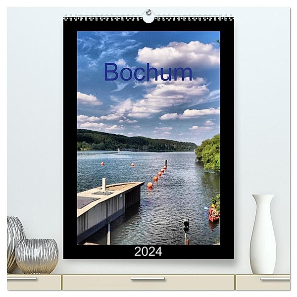Bochum (hochwertiger Premium Wandkalender 2024 DIN A2 hoch), Kunstdruck in Hochglanz, Uwe Reschke