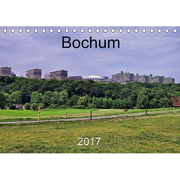 Bochum (Tischkalender 2017 DIN A5 quer), Uwe Reschke