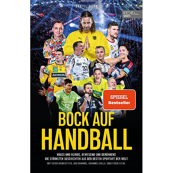 BOCK AUF HANDBALL. Krass und kurios, bewegend und berührend, Daniel Duhr