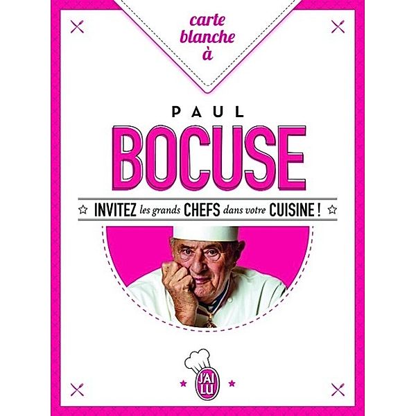 Bocuse, P: Carte blanche à Paul Bocuse, Paul Bocuse