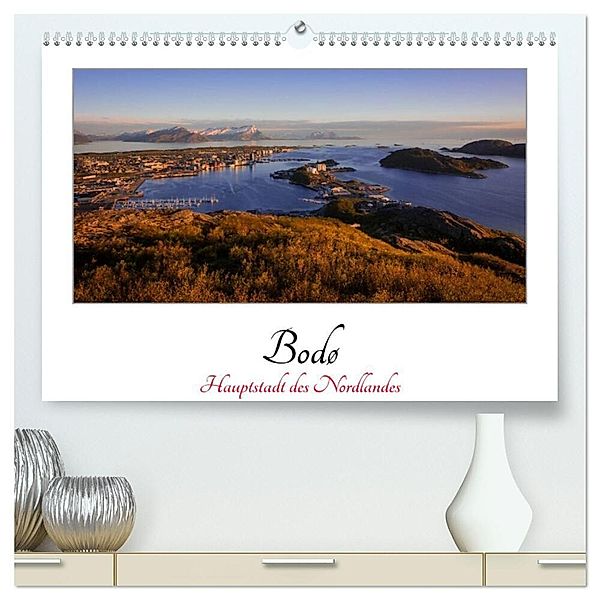 Bodø - Hauptstadt des Nordlandes / 2024 (hochwertiger Premium Wandkalender 2024 DIN A2 quer), Kunstdruck in Hochglanz, Marcel Wenk