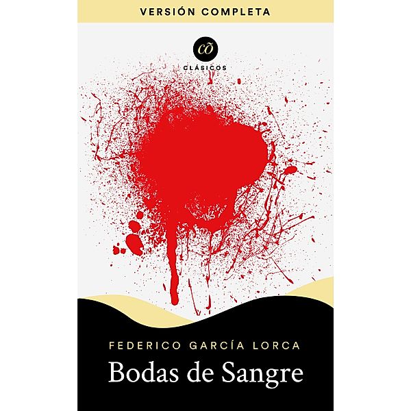 Bodas de sangre / Clásicos, Federico García Lorca