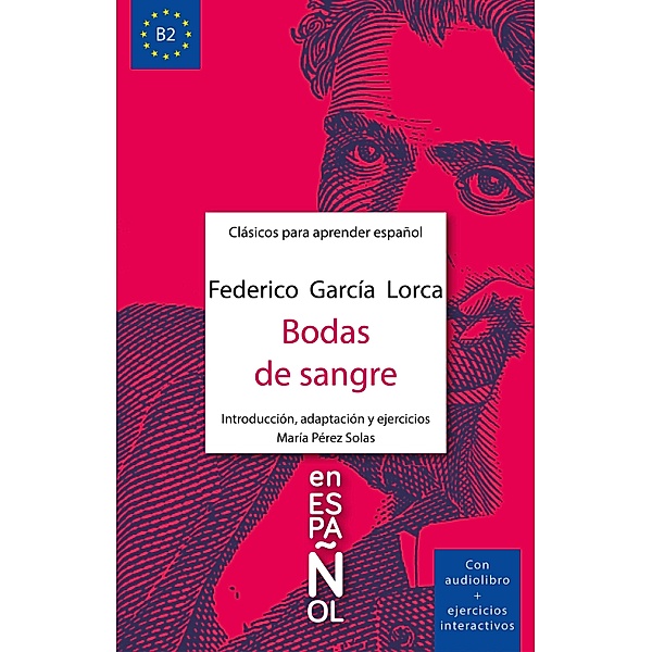 Bodas de sangre / Clásicos ELE Bd.3, Federico García Lorca