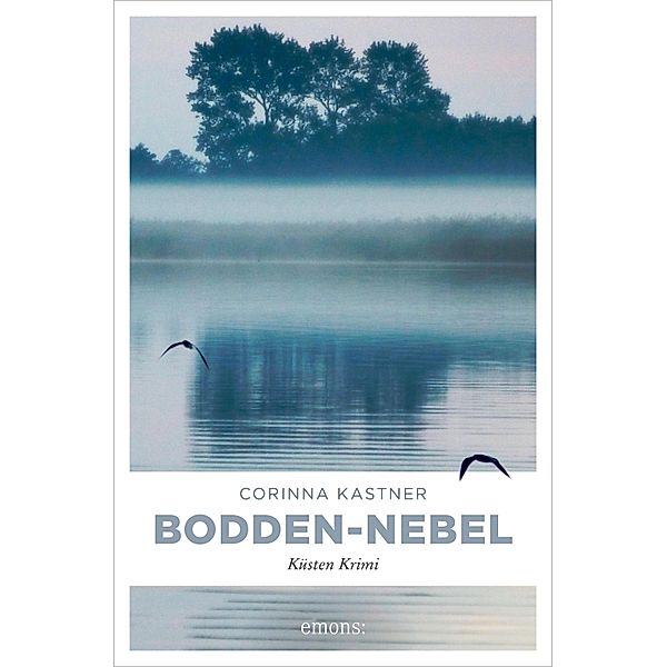 Bodden-Nebel / Küsten Krimi, Corinna Kastner