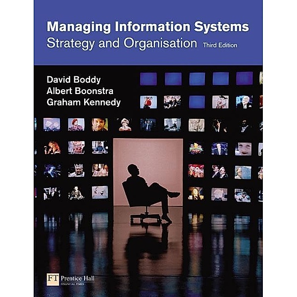 Boddy, D: Managing Information Systems, David Boddy, Albert Boonstra, Graham Kennedy