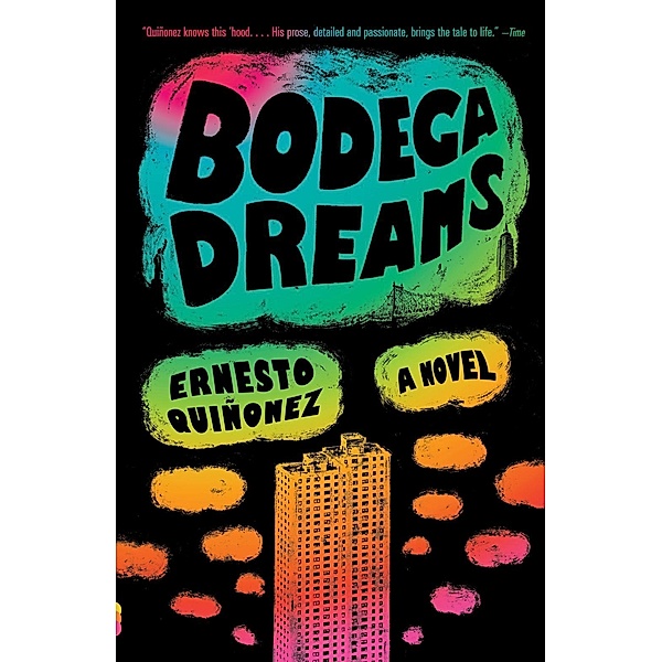 Bodega Dreams / Vintage Contemporaries, Ernesto Quiñonez