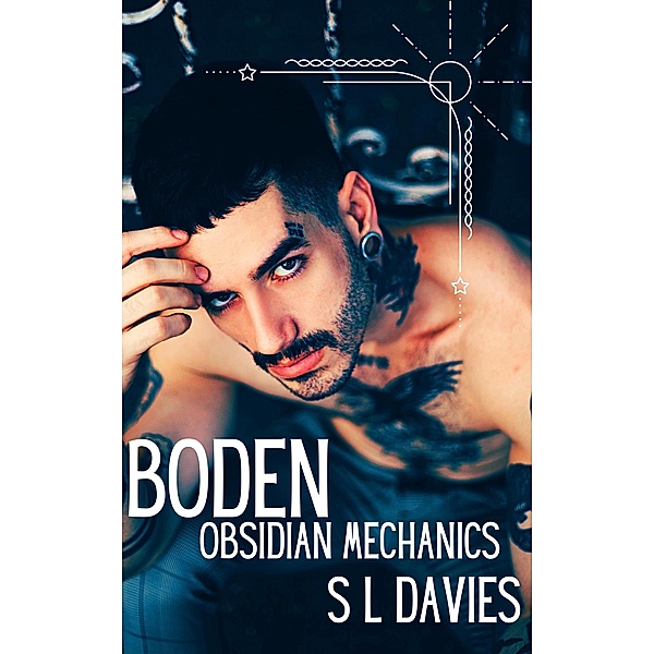Boden (Obsidian Mechanics, #3) / Obsidian Mechanics, S L Davies