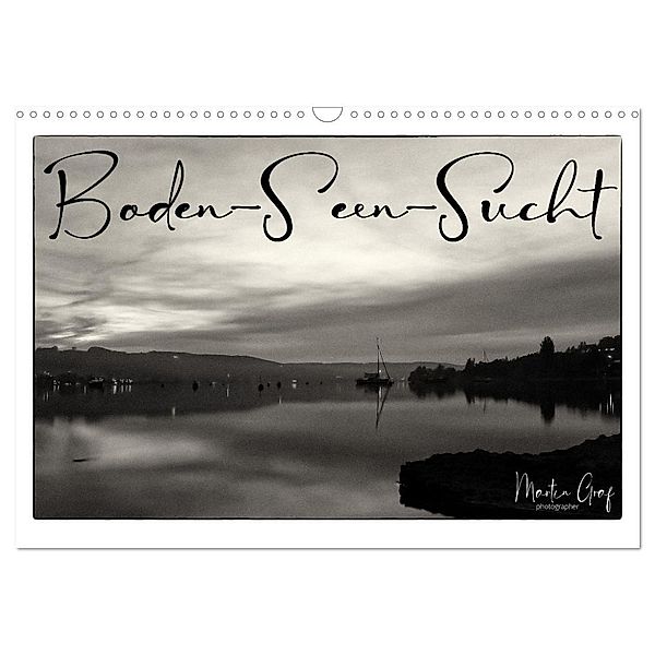 Boden-Seen-Sucht (Wandkalender 2024 DIN A3 quer), CALVENDO Monatskalender, Martin Graf