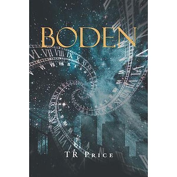 Boden / The Boden Trilogy, T. Price